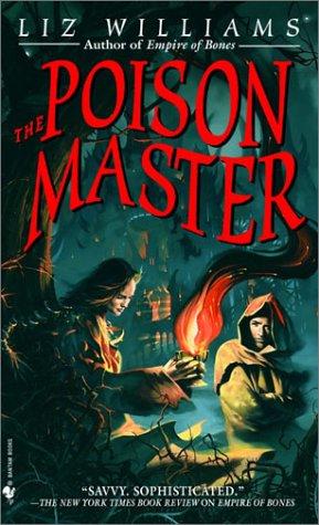 Liz Williams: The poison master (2003, Bantam books)