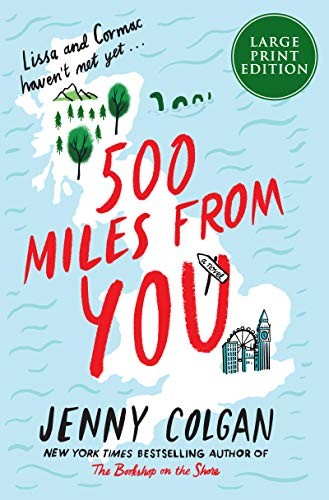 Jenny Colgan: 500 Miles From You (Paperback, 2020, HarperLuxe)