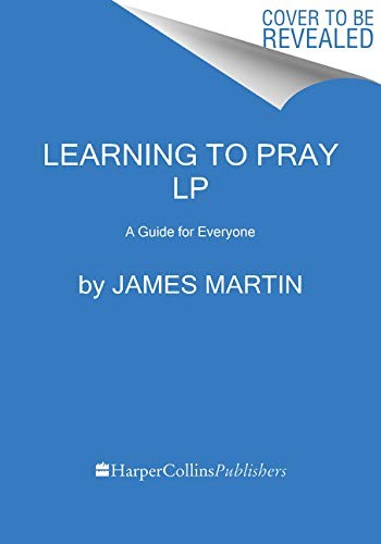 James Martin sj: Learning to Pray (Paperback, 2021, HarperLuxe)