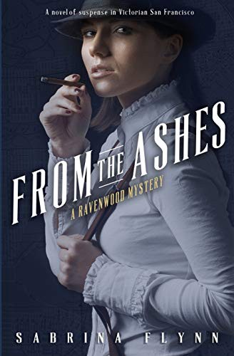 Sabrina Flynn: From the Ashes (Paperback, 2014, Ink & Sea Publishing)