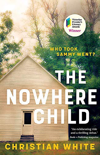 Christian White: The Nowhere Child (Paperback, 2018, Affirm Press)