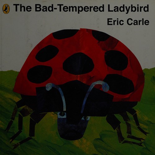 Eric Carle: The bad-tempered ladybird (2012, Puffin)