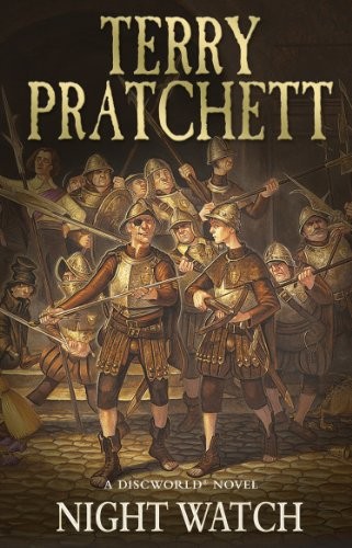 Terry Pratchett: Night Watch: Discworld Novel 26 (Discworld Novels) (2014, Corgi)