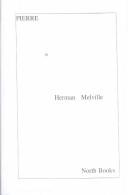 Herman Melville: Pierre, or (Hardcover, 1999, North Books)