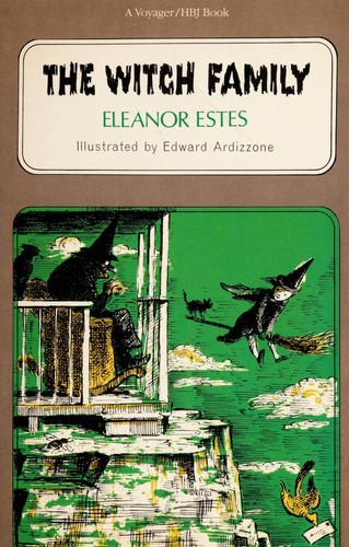 Eleanor Estes: Witch Family (1965, Harcourt)