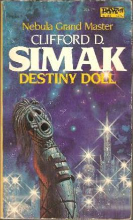 Clifford D. Simak: Destiny Doll (1971, G. P. Putnam's Sons)