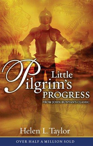 Helen Taylor: Little Pilgrim's Progress (Paperback, 2006, Moody Publishers)