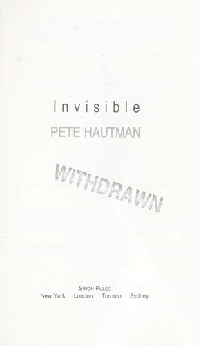 Pete Hautman: Invisible (2006, Simon Pulse)