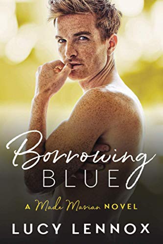 Lucy Lennox: Borrowing Blue (Paperback, 2016, Createspace Independent Publishing Platform, CreateSpace Independent Publishing Platform)