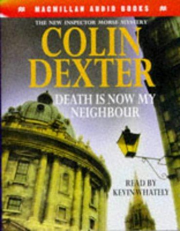 Colin Dexter: Death Is Now My Neighbour (AudiobookFormat, 1996, Macmillan Audio Books)