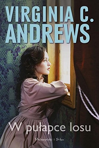 V. C. Andrews: W pulapce losu (Paperback, 2018, Prószynski)