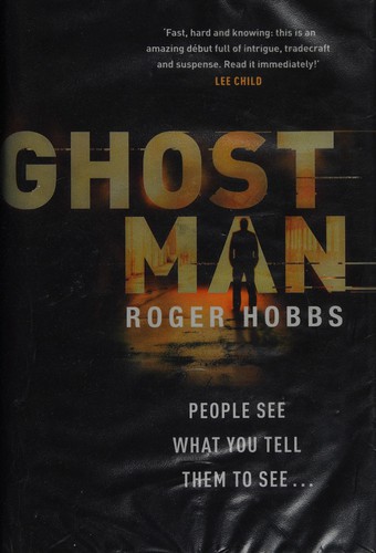 Roger Hobbs: Ghostman (2013, Doubleday)