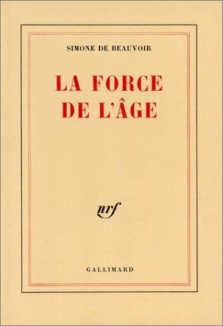 Simone de Beauvoir: La Force de l'âge (Paperback, French language, 1986, Gallimard)