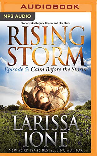 Larissa Ione, Paul Boehmer: Calm Before the Storm (AudiobookFormat, 2016, Audible Studios on Brilliance, Audible Studios on Brilliance Audio)