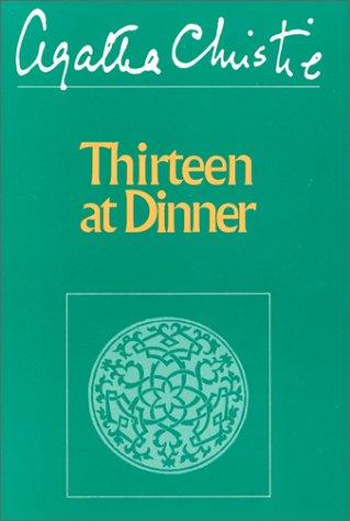 Agatha Christie: Thirteen at dinner (1986, Dodd, Mead)