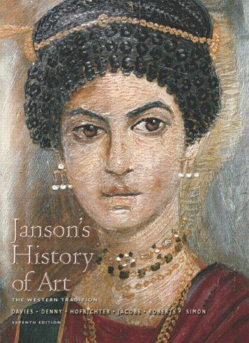 David Simon, Penelope J.E. Davies, Walter B. Denny, Frima Fox Hofrichter, Joseph Jacobs: Janson's History of Art (2006)