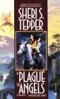 Sheri S. Tepper: A Plague of Angels (Paperback, 1994, Bantam Spectra)