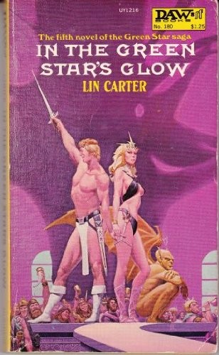 Lin Carter: In the Green Star's Glow (Green Star) (Paperback, 1976, DAW)