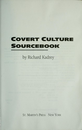Richard Kadrey: Covert culture sourcebook (1993, St. Martin's Press)