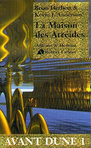 Brian Herbert, Kevin J. Anderson: Dune: House Atreides (French language, 2000, Éditions Robert Laffont)