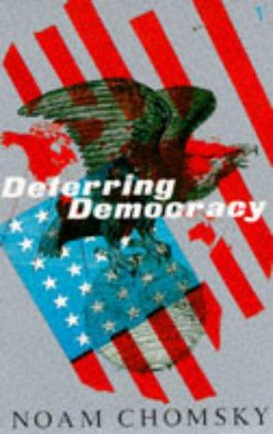 Noam Chomsky: Detering Democracy (Hardcover, 2006, Random House Trade)