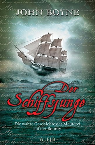 John Boyne: Der Schiffsjunge (Hardcover, 2011, FISCHER FJB)