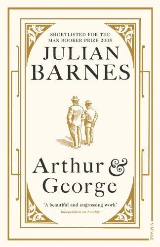 Julian Barnes: Arthur and George (Paperback, 2006, Jonathan Cape)