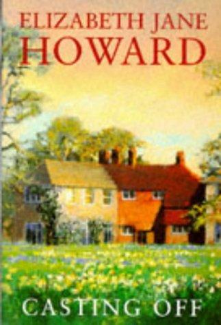 Elizabeth Jane Howard: Casting Off (Cazalet Chronicle) (Paperback, 1996, Pan Books)