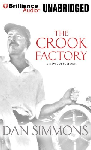 Dan Simmons: The Crook Factory (AudiobookFormat, 2013, Brilliance Audio)