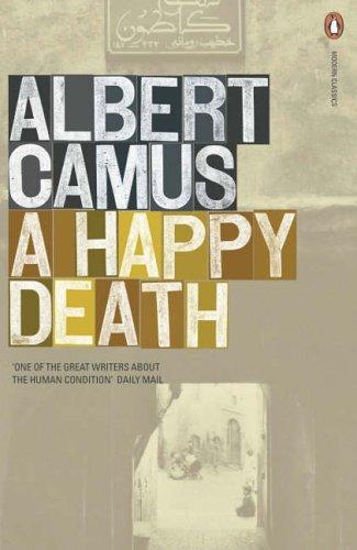 Albert Camus: A happy death (2002, Penguin)