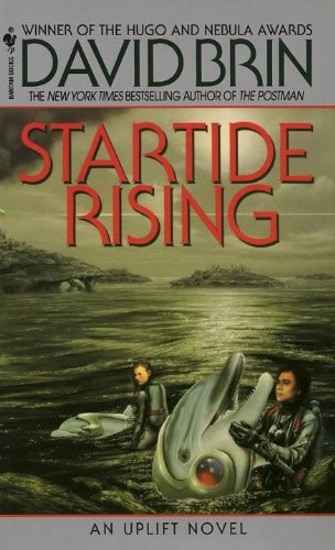 David Brin: Startide Rising (Uplift Trilogy Book 2) (2010, Spectra)