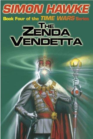 Simon Hawke: The Zenda Vendetta (Time Wars) (Paperback, 1985, Pulpless.com)