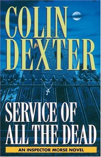 Colin Dexter: Service of All the Dead (Paperback, 1995, Ivy Books)