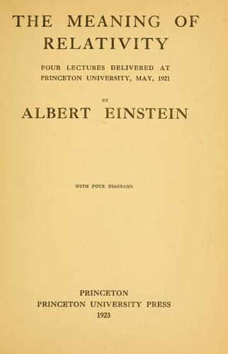 Albert Einstein: The meaning of relativity (1923, Princeton University Press)