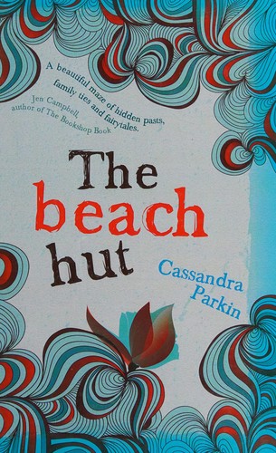 Cassandra Parkin: The Beach Hut (Hardcover, 2016, Charnwood)