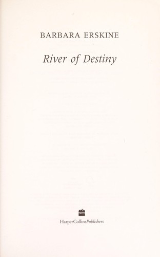 Barbara Erskine: River of destiny (2012, HarperCollins)