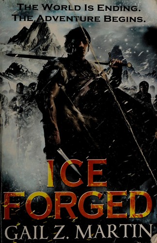 Gail Z. Martin: Ice forged (2013, Orbit)