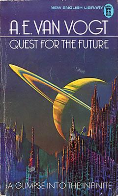 A. E. van Vogt: Quest for the Future (Paperback, 1973, New English Library)