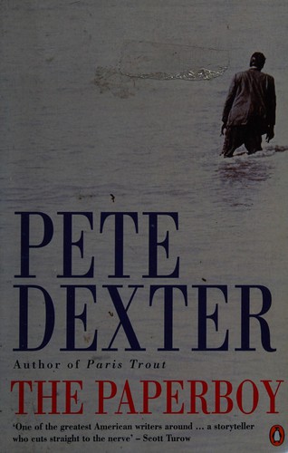 Pete Dexter: The Paperboy (Penguin Books Ltd)