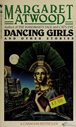 Margaret Atwood: Dancing girls and other stories (1988, Seal Books)