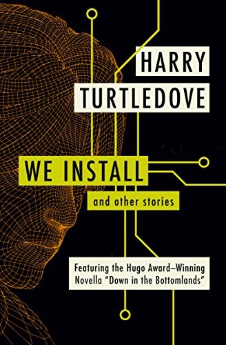 Harry Turtledove: We Install (Paperback, Open Road Media Sci-Fi & Fantasy)