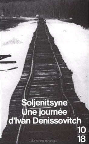 Александр Исаевич Солженицын: Une journée d'Ivan Denissovitch (French language, 10/18)