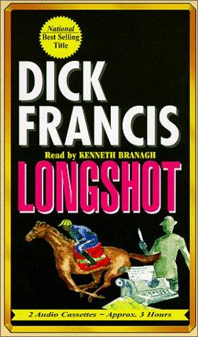 Dick Francis: Longshot (AudiobookFormat, 2004, Media Books Audio Publishing)