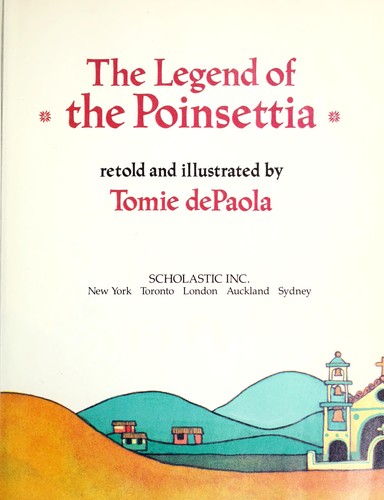 Tomie dePaola: The legend of the poinsettia (1995, Scholastic)