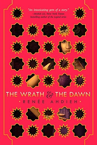 Renee Ahdieh: The Wrath and the Dawn (Paperback, 1700, Putnam Juvenile)