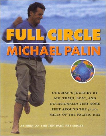 Michael Palin: Full Circle (Paperback, 2000, St. Martin's Griffin)