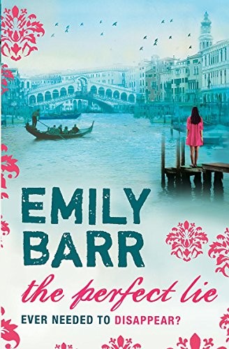 Emily Barr: The Perfect Lie (Hardcover, Headline Review)