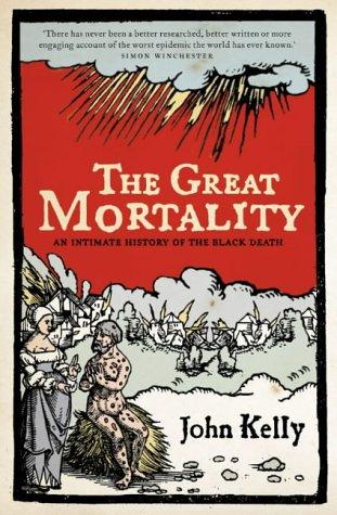 John Kelly undifferentiated: Great Mortality (2005, Fourth Estate)