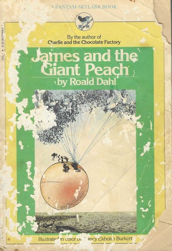 Roald Dahl, Quentin Blake: James and the Giant Peach (1980, Bantam)