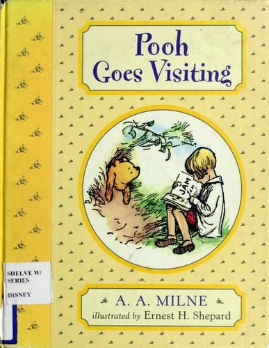 A. A. Milne: Pooh goes visiting (2000, Dutton Children's Books)